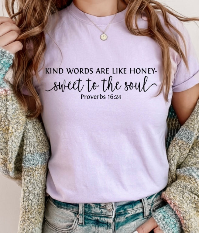 Kind words are like honey tshirt