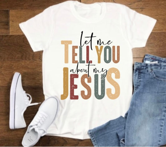 Let me tell you about my Jesus